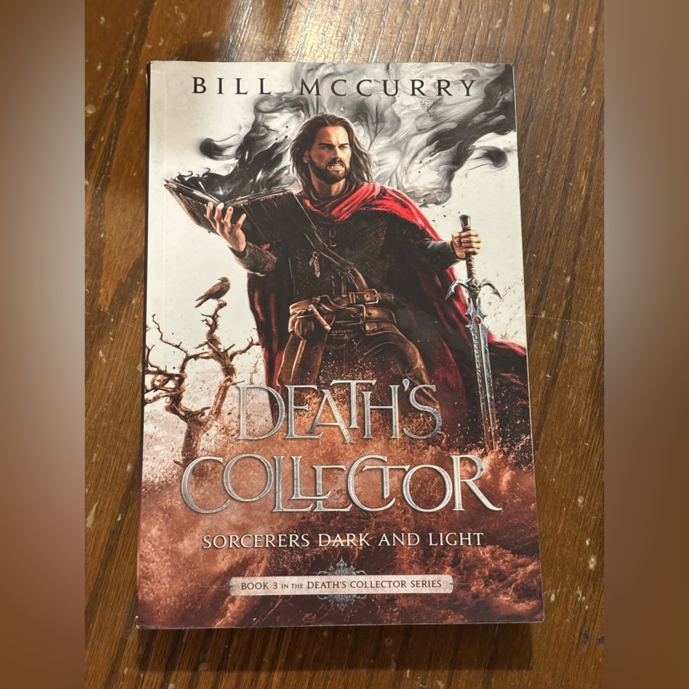Death's Collector: Sorcerers Dark and Light by Bill McCurry